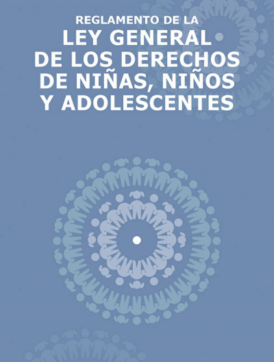 Reglamento de la Ley General de los derechos de Niñas, Niños y Adolescentes